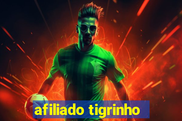 afiliado tigrinho